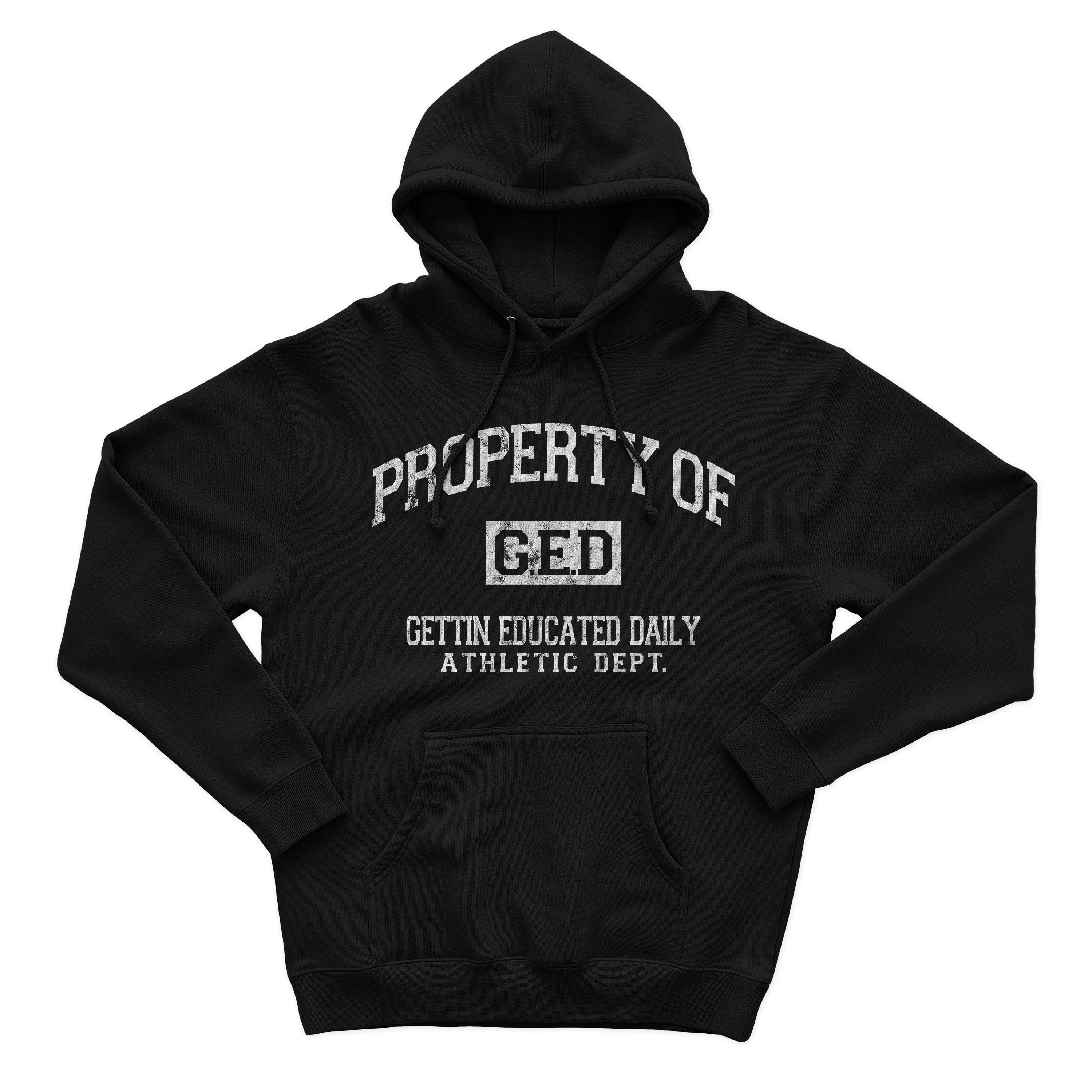 "PROPERTY OF GED" HOODIE