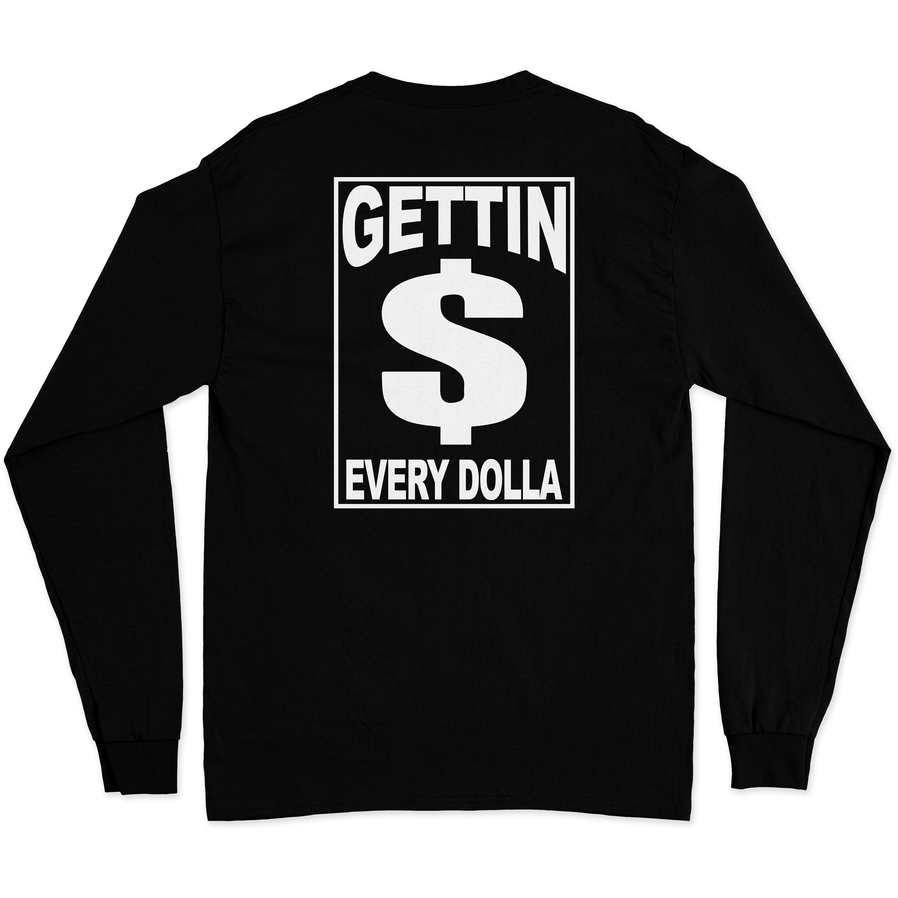 LONGSLEEVE "EVERY DOLLAR" TEE